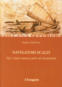 Immagine copertina libro Navigatori scalzi. Per i mari senza carte né strumenti