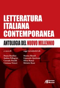 Immagine copertina libro Letteratura italiana contemporanea. Antologia del nuovo millennio