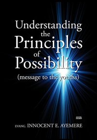 Immagine copertina libro Understanding the principles of possibility (message to the youths)