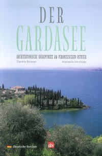 Immagine copertina libro Der Gardasee. Architektonische höhepunkte am veronesischen ostufer