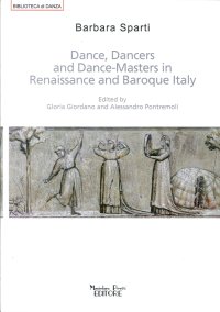 Immagine copertina libro Dance, dancers and dance-masters in Renaissance and Baroque Italy