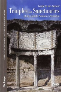 Immagine copertina libro Guide to the ancient temples and sanctuaries of th Castelli Romani e Prenestini