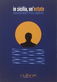 Immagine copertina libro In Sicilia, un'estate