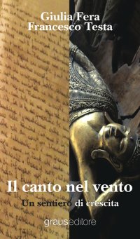 Immagine copertina libro Il canto nel vento. Un sentiero di crescita
