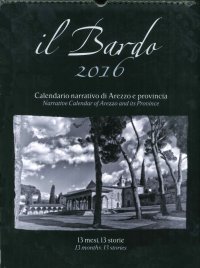 Immagine copertina libro Il Bardo 2016. Calendario narrativo di Arezzo e provincia. Ediz. italiana e inglese