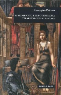 Immagine copertina libro Il significato e le potenzialità terapeutiche delle fiabe