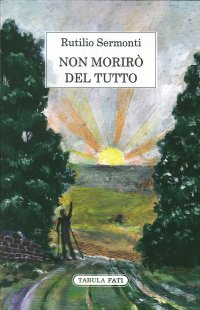 Immagine copertina libro Non morirò del tutto
