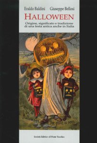 Immagine copertina libro Halloween. Origini, significato e tradizione di una festa antica anche in Italia