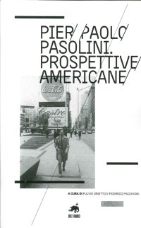 Immagine copertina libro Pier Paolo Pasolini. Prospettive americane