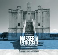 Immagine copertina libro Masseria Pettolecchia. L'histoire les hommes les terres