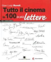 Immagine copertina libro Tutto il cinema in 100 (e più) lettere. Vol. 1: Cinema italiano