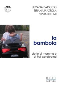 Immagine copertina libro La bambola. Storie di mamme e di figli cerebrolesi
