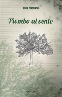 Immagine copertina libro Piombo al vento