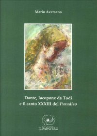 Immagine copertina libro Dante, Iacopone da Todi e il canto XXXIII del Paradiso