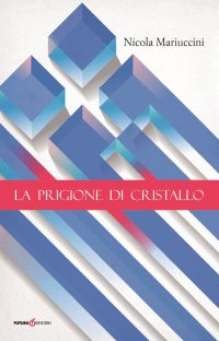 Immagine copertina libro La prigione di cristallo