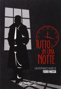 Immagine copertina libro Tutto in una notte