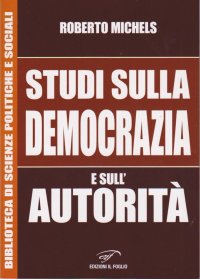Immagine copertina libro Studi sulla democrazia e sull'autorità