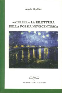 Immagine copertina libro Atelier. La rilettura della poesia novecentesca