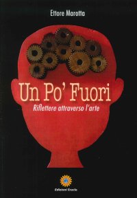Immagine copertina libro Un po' fuori. Riflettere attraverso l'arte