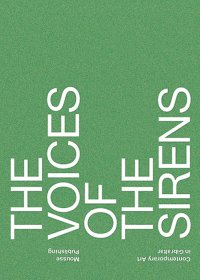 Immagine copertina libro The voices of the sirens. Contemporary art in Gibraltar. Ediz. illustrata