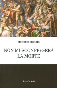 Immagine copertina libro Non mi sconfiggerà la morte