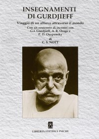 Immagine copertina libro Insegnamenti di Gurdjieff. Viaggio di un allievo attraverso il mondo