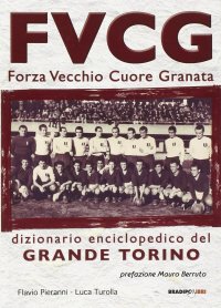 Immagine copertina libro FVCG Forza vecchio cuore granata