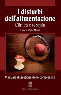 Immagine copertina libro I disturbi dell'alimentazione. Clinica e terapia