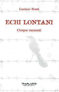 Immagine copertina libro Echi lontani. Cinque racconti