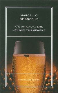 Immagine copertina libro C'è un cadavere nel mio champagne