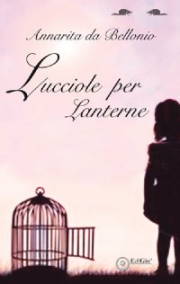 Immagine copertina libro Lucciole per lanterne
