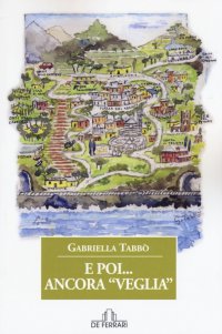 Immagine copertina libro E poi... ancora Veglia