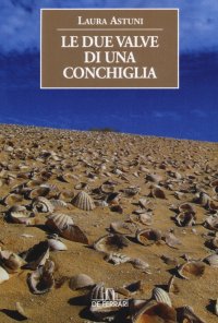 Immagine copertina libro Le due valve di una conchiglia