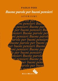 Immagine copertina libro Buone parole per buoni pensieri
