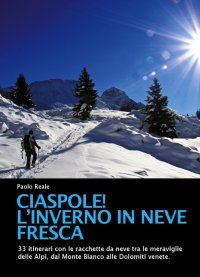 Immagine copertina libro Ciaspole! L'inverno in neve fresca