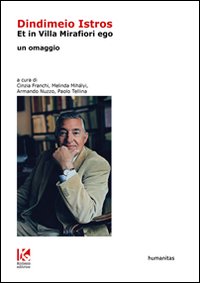 Immagine copertina libro Dindimeio istros. Et in villa Mirafiori ego. Ediz. italiana e ungherese