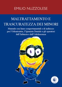 Immagine copertina libro Maltrattamento e trascuratezza dei minori