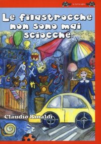 Immagine copertina libro Le filastrocche non sono mai sciocche