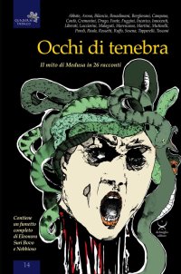 Immagine copertina libro Occhi di tenebra. Il mito di medusa in 26 racconti