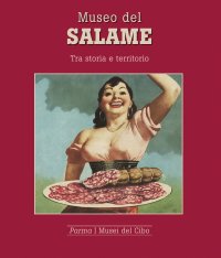 Immagine copertina libro Museo del salame. Tra storia e territorio