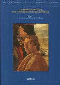 Immagine copertina libro Sandro Botticelli (1445-1510) artist and entrepreneur in Renaissance Florence. Ediz. illustrata