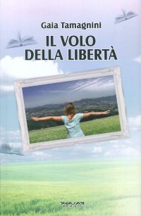 Immagine copertina libro Il volo della libertà