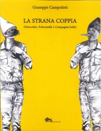 Immagine copertina libro La strana coppia (Pinocchio, Polecinella e Compagnia bella)