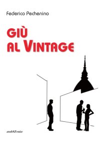 Immagine copertina libro Giù al vintage