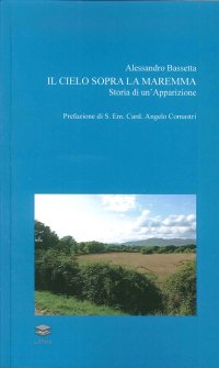 Immagine copertina libro Il cielo sopra la Maremma. Storia di un'apparizione