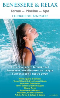Immagine copertina libro Benessere & relax. Terme, piscine, Spa. I luoghi del benessere