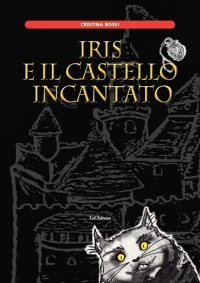 Immagine copertina libro Iris e il castello incantato