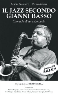Immagine copertina libro Il jazz secondo Gianni Basso. Cronache di un caposcuola. Con CD Audio