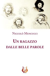 Immagine copertina libro Un ragazzo dalle belle parole