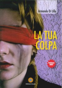 Immagine copertina libro La tua colpa